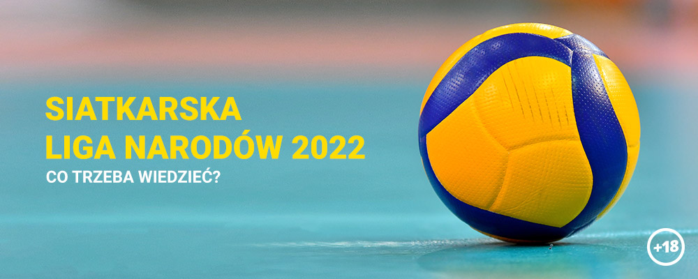 Siatkarska Liga Narodów 2022 - co trzeba wiedzieć?