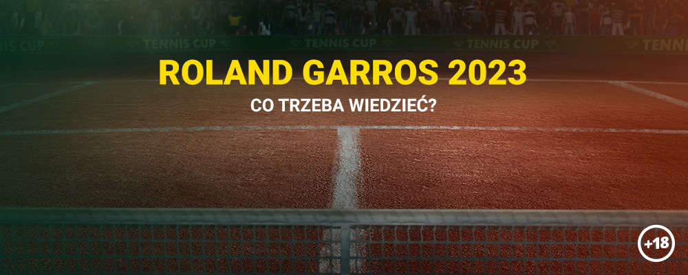 Roland Garros 2023 - co trzeba wiedzieć? 