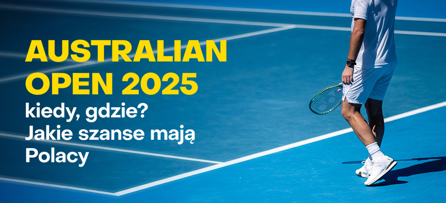 Australian Open 2025 - kiedy, gdzie? Jakie szanse mają Polacy