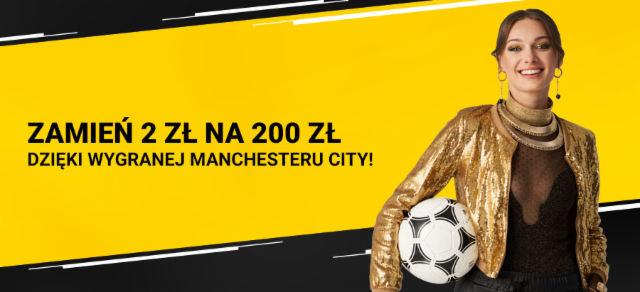 200 zł za wygraną Manchesteru City