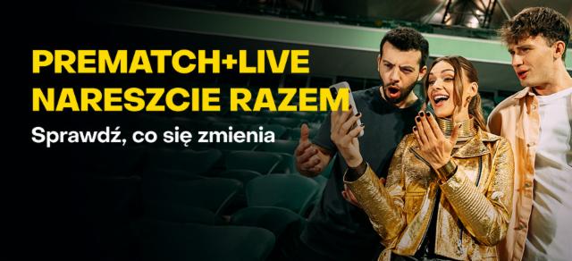 PREMATCH i LIVE razem!